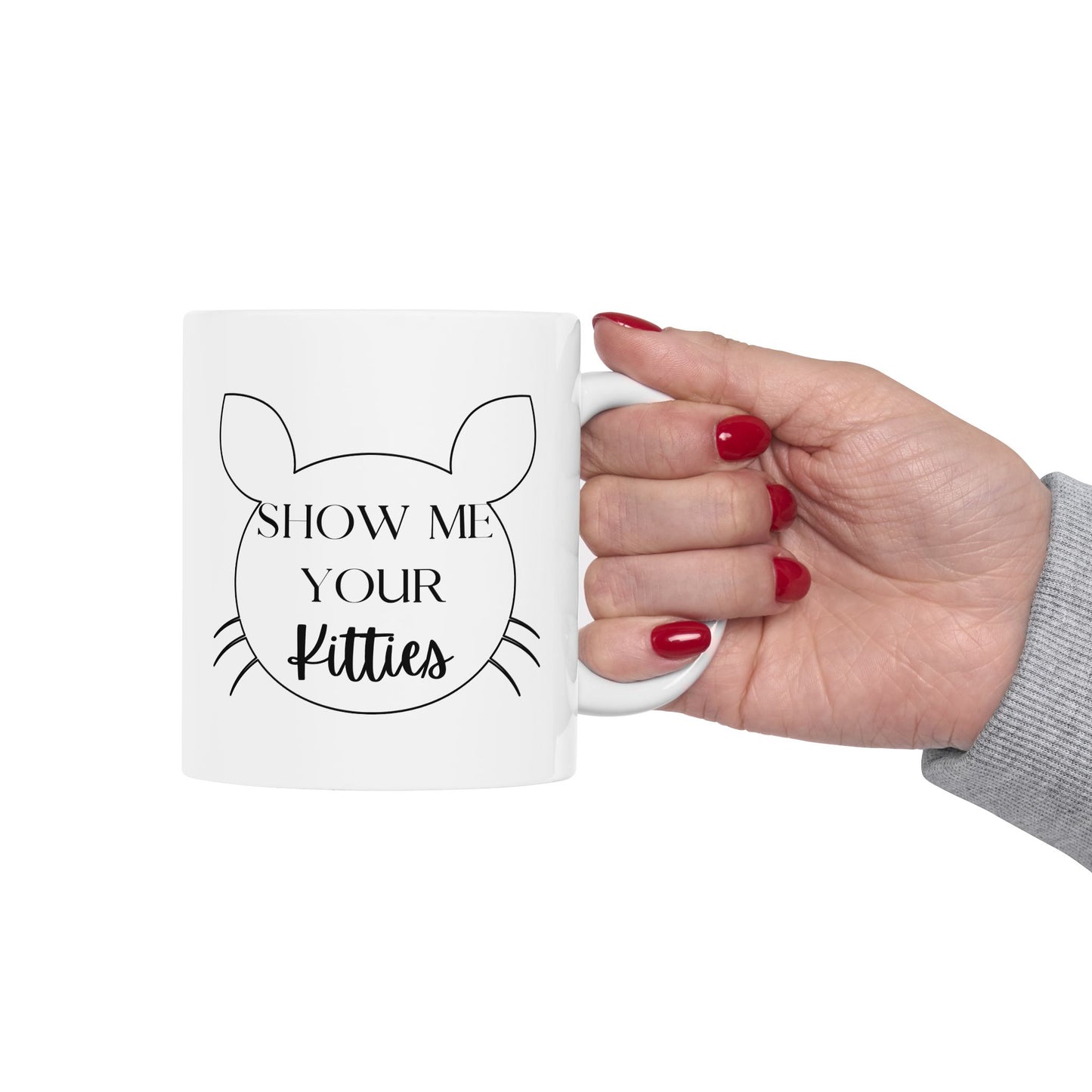 Show Me Your Kitties Mug
