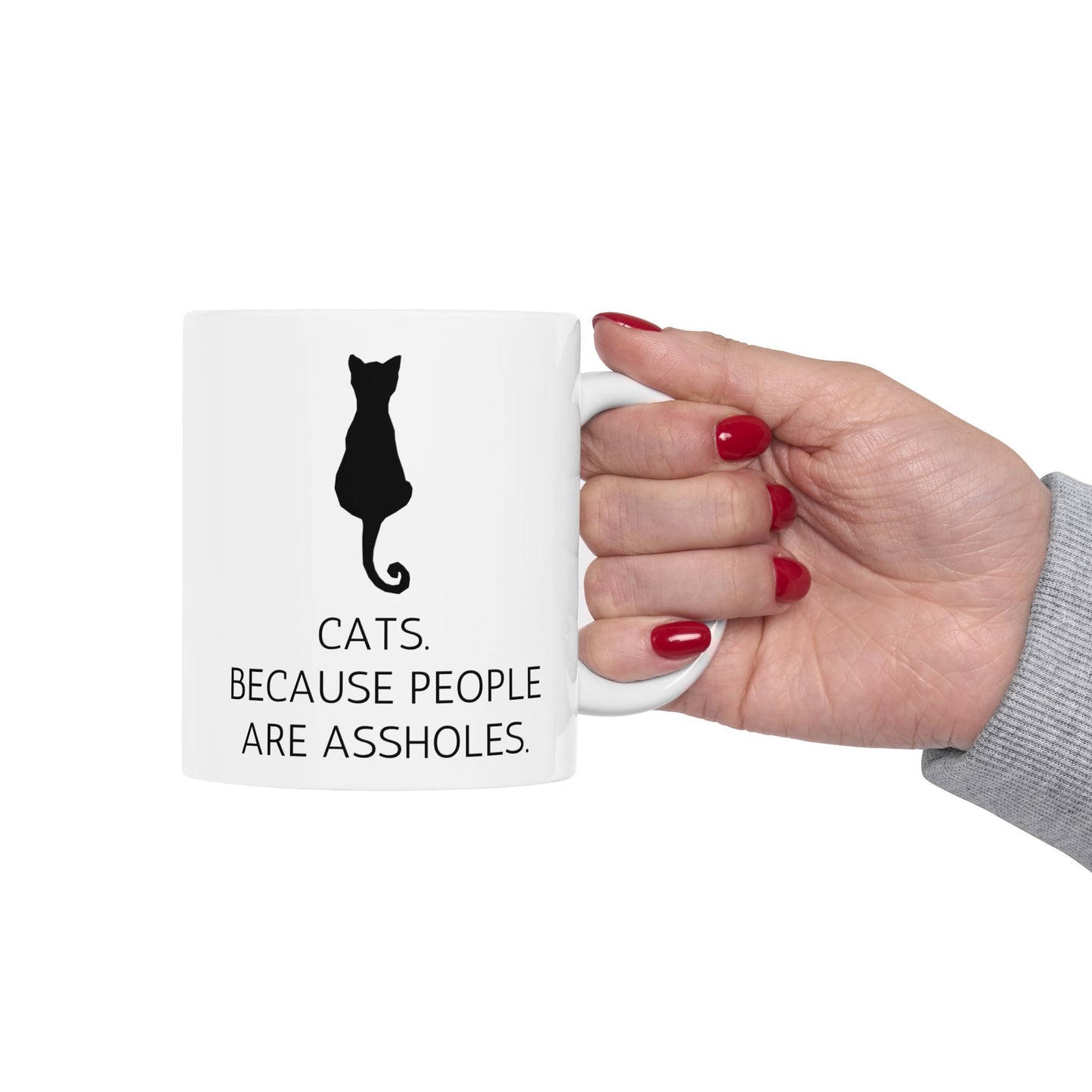 Cats. Because People Are Assholes Mug