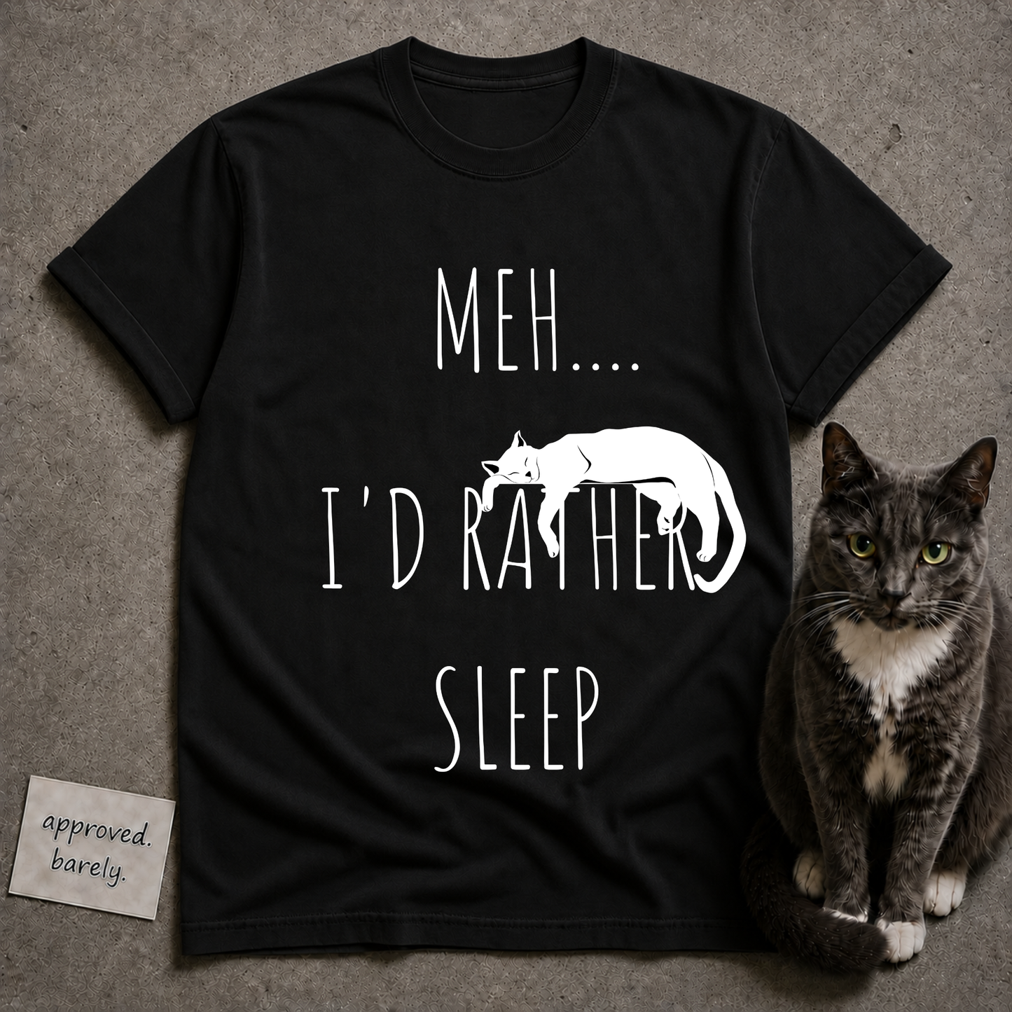 Meh… I’d Rather Sleep Tee
