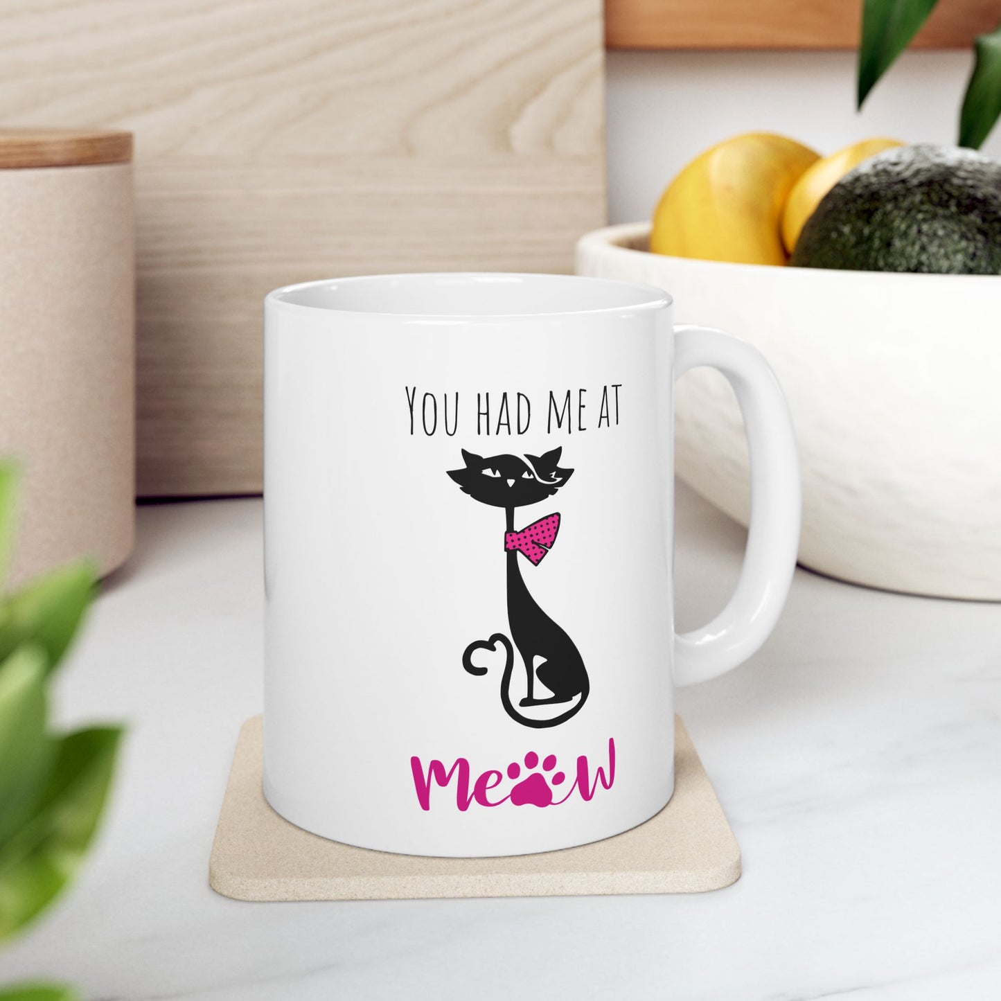 You Had Me at Meow Cat Mug