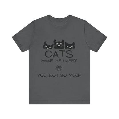 Cats Make Me Happy Tee