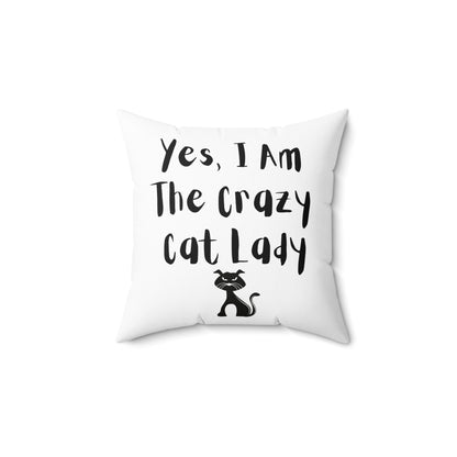 Yes I Am Square Pillow