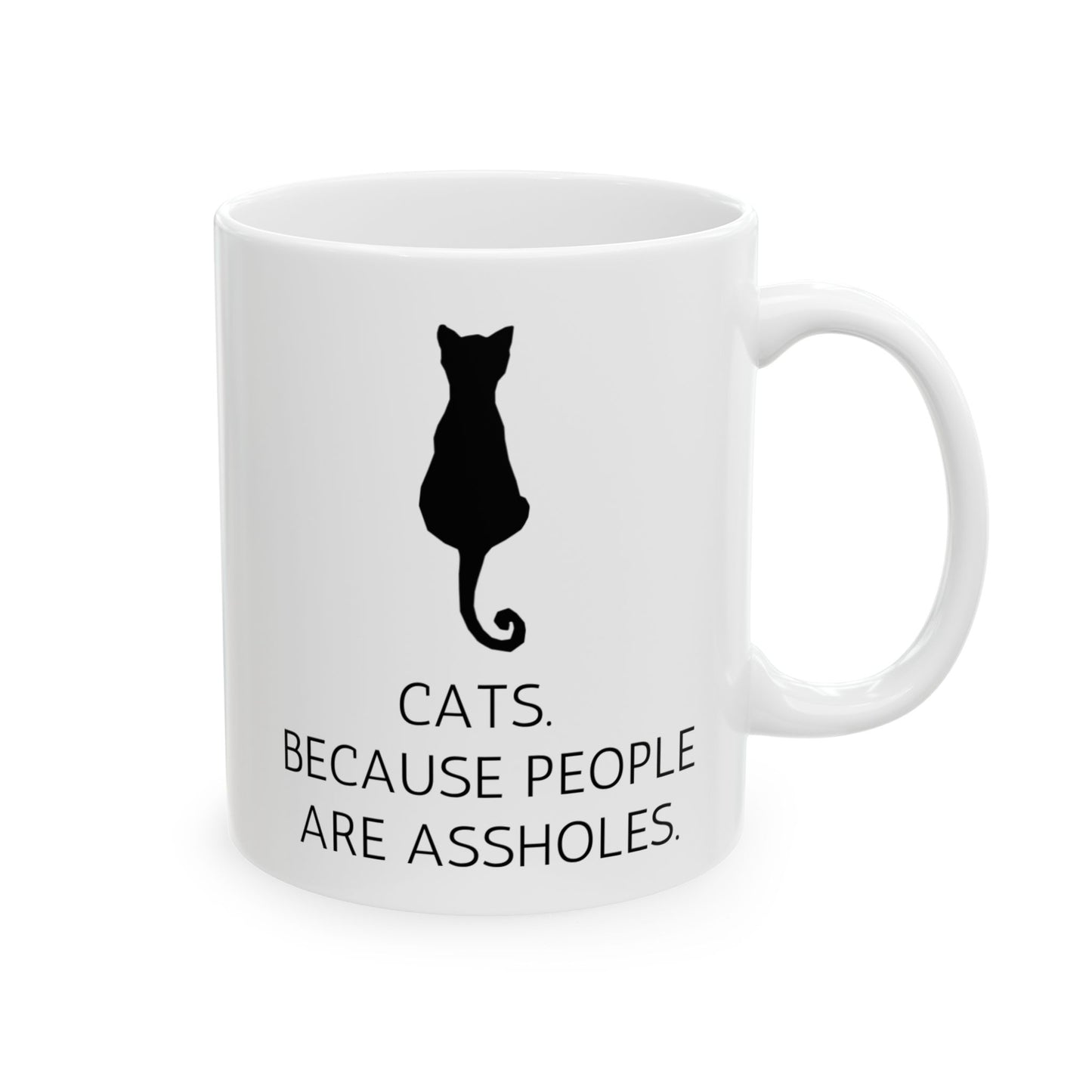 Cats. Because People Are Assholes Mug