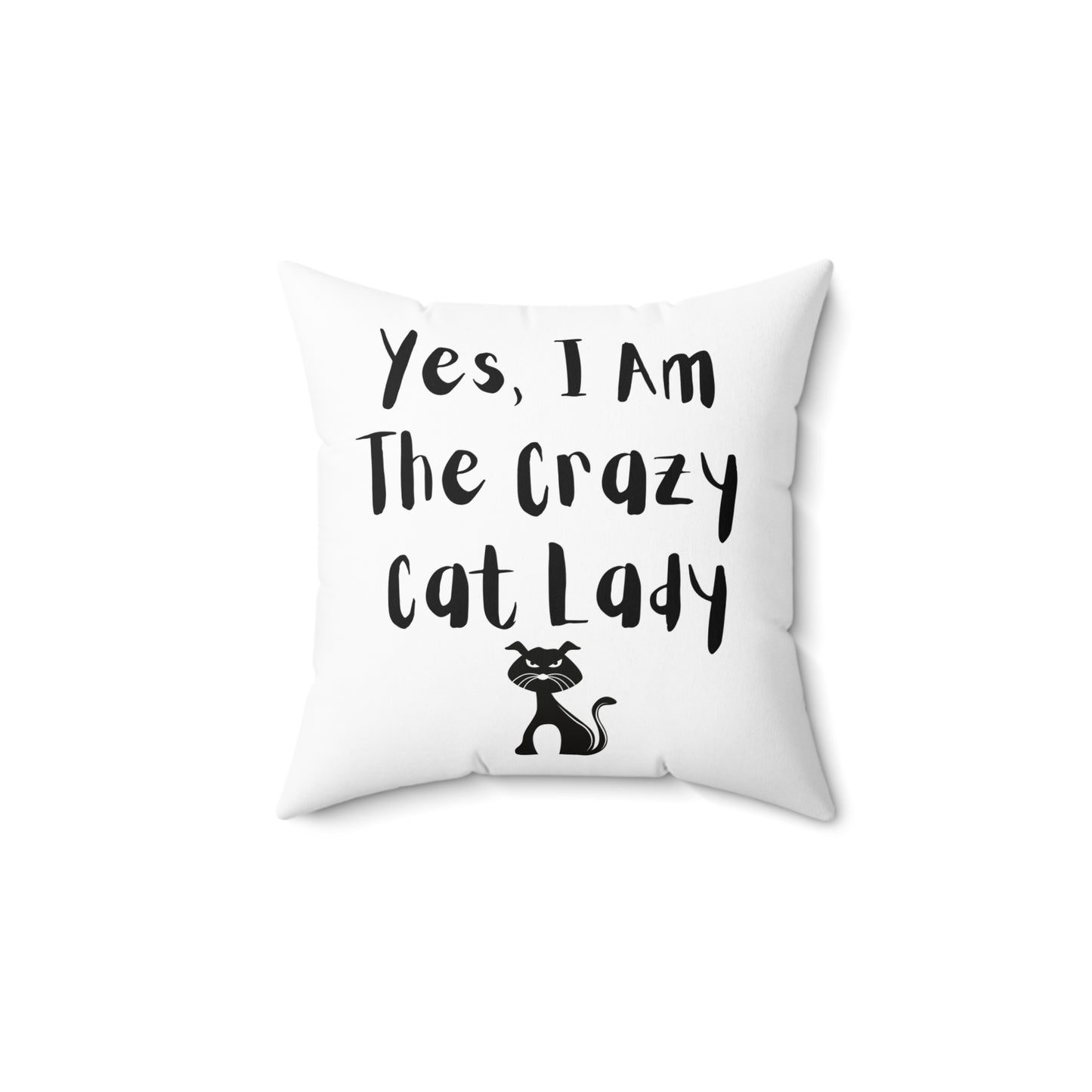 Yes I Am Square Pillow