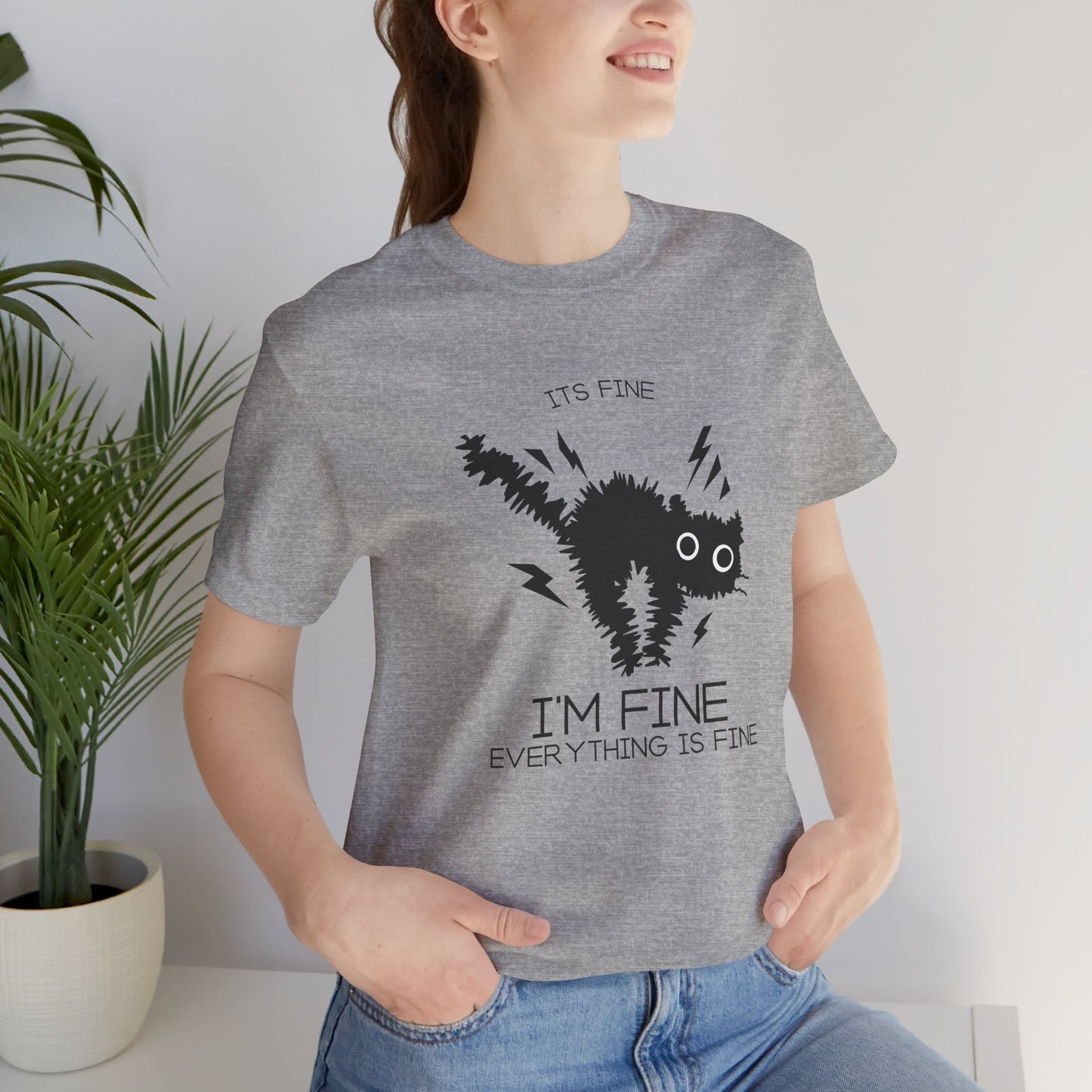 It's Fine Cat Tee