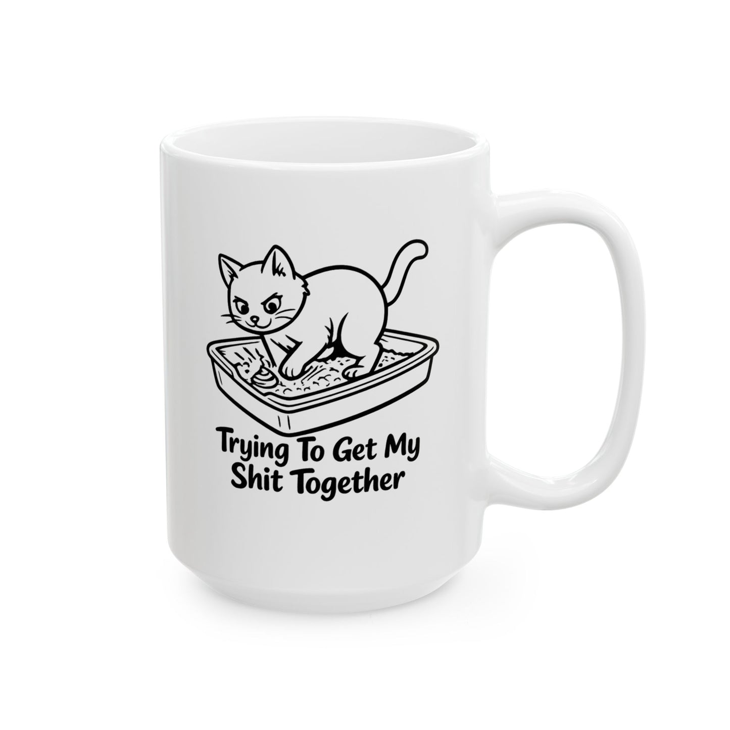 Trying To Get My Shit Together Mug