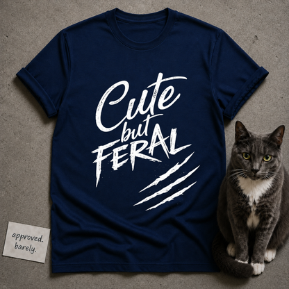 Cute But Feral Tee