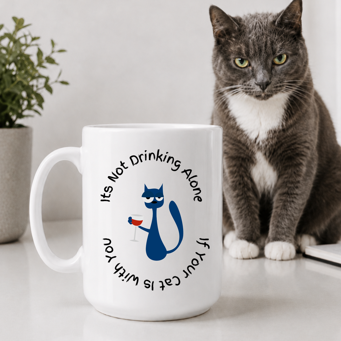 It’s Not Drinking Alone Mug