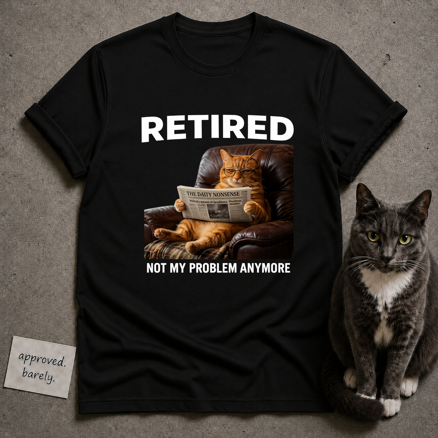 Retired Not My Problem Anymore Tee