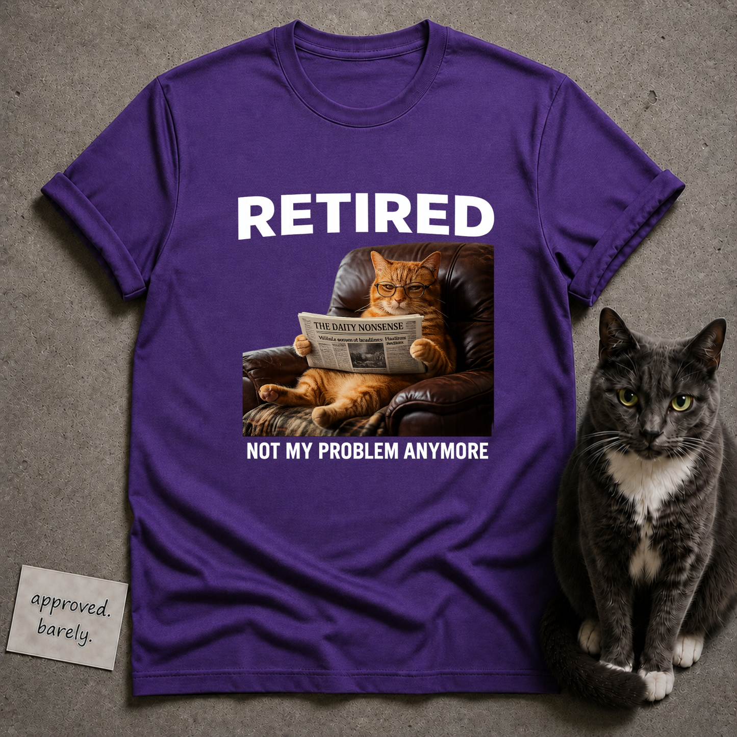 Retired Not My Problem Anymore Tee
