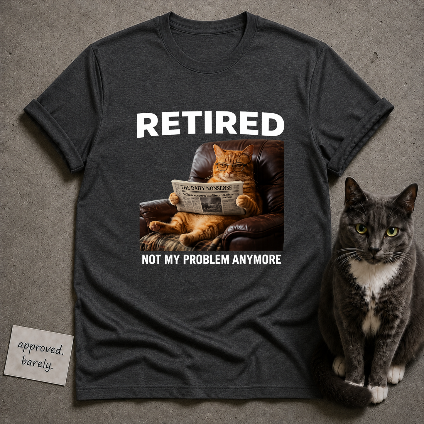 Retired Not My Problem Anymore Tee