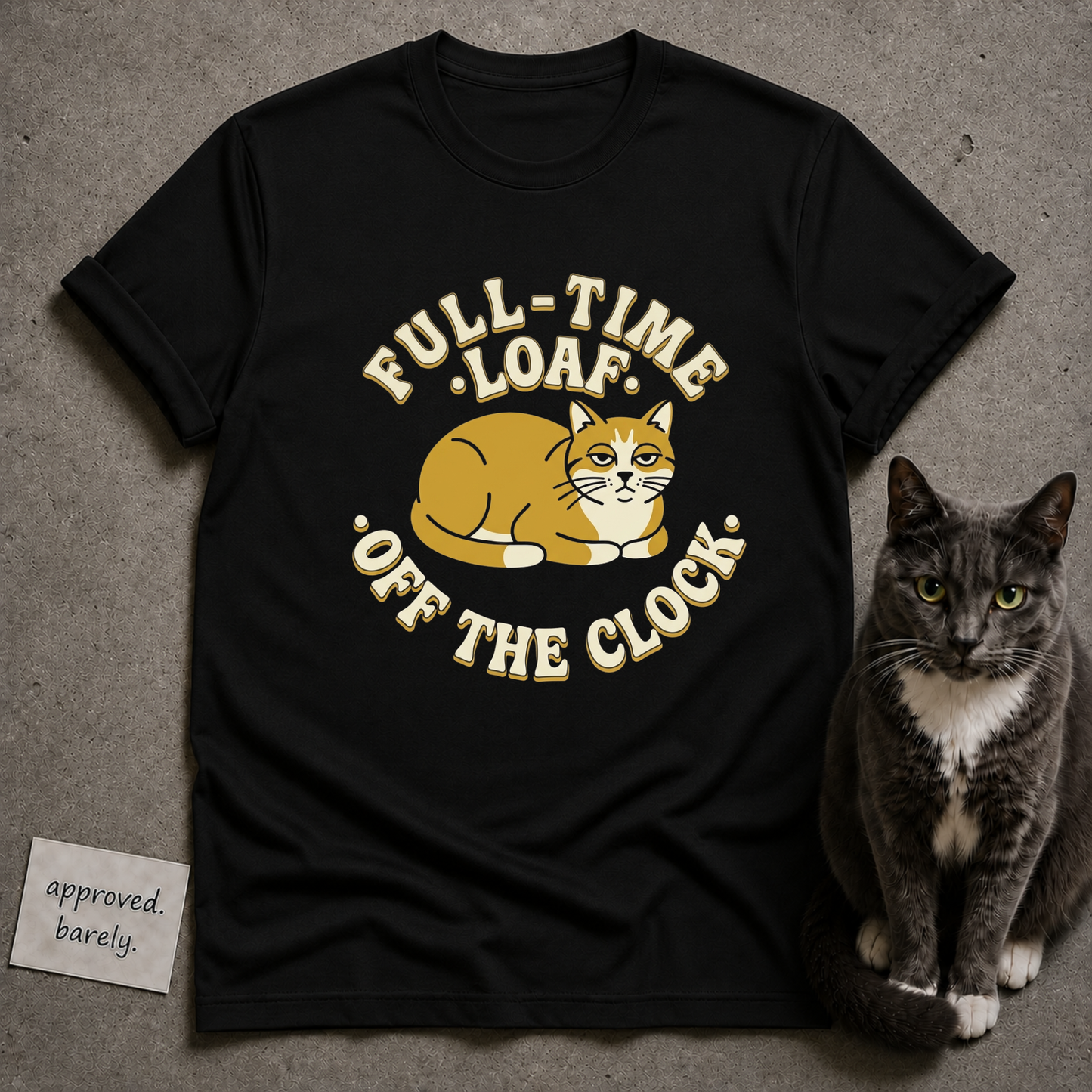 Full-Time Loaf Off The Clock Tee