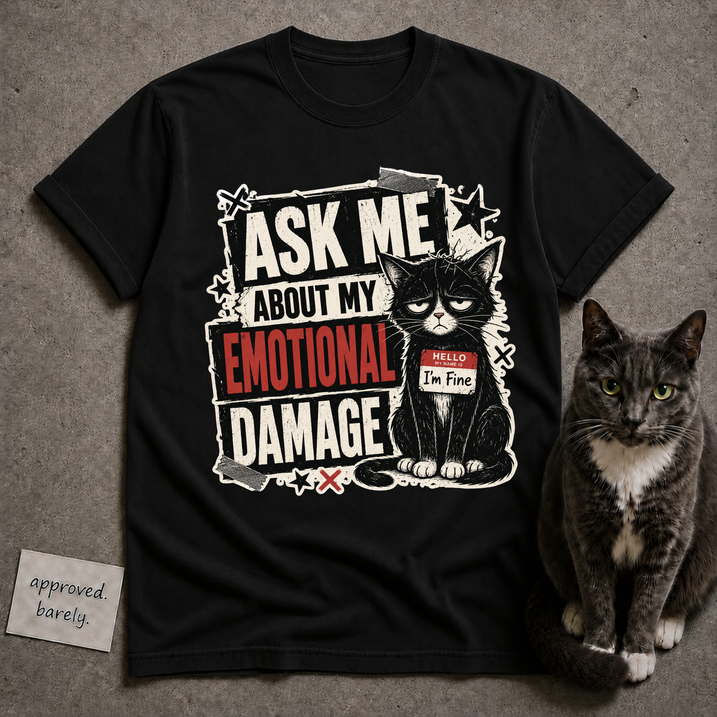 Ask Me About My Emotional Damage Tee