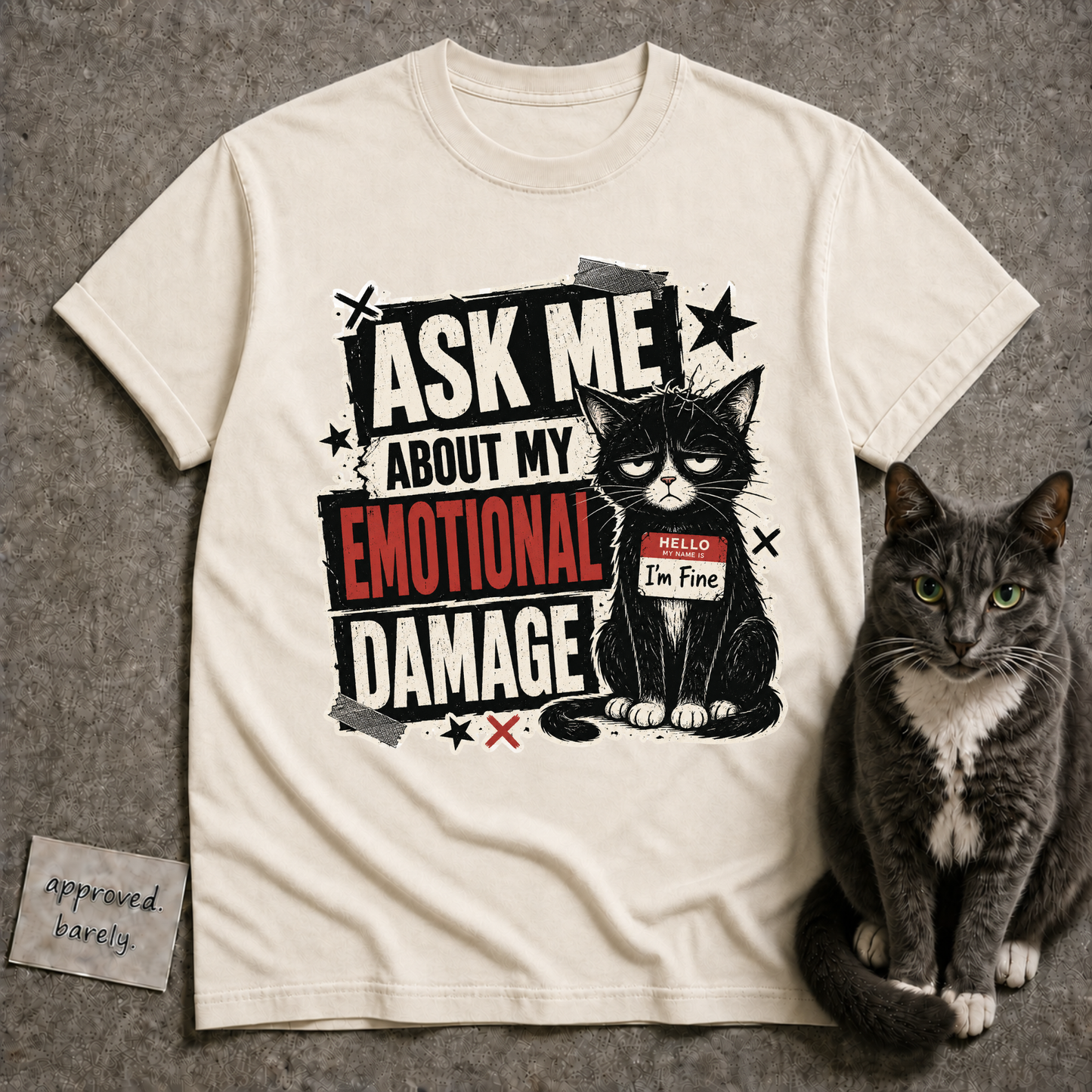 Ask Me About My Emotional Damage Tee