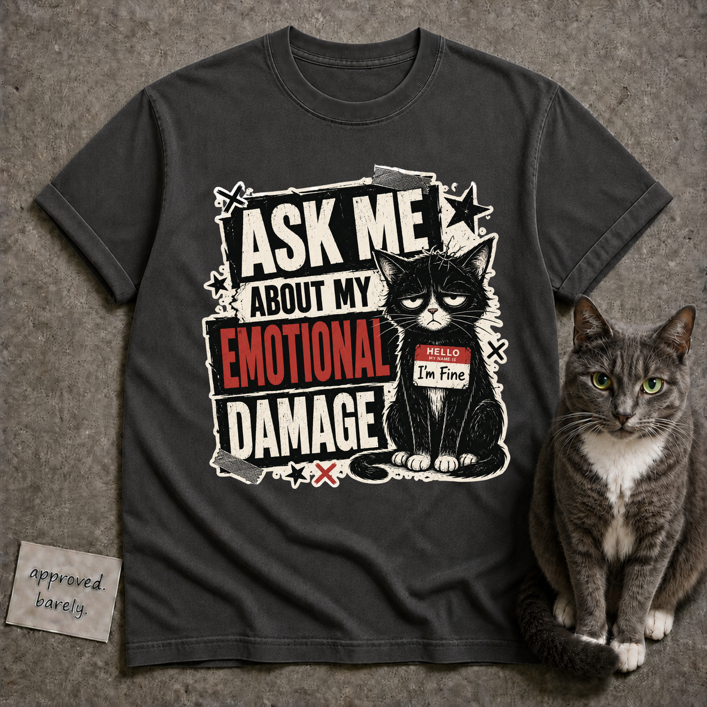Ask Me About My Emotional Damage Tee
