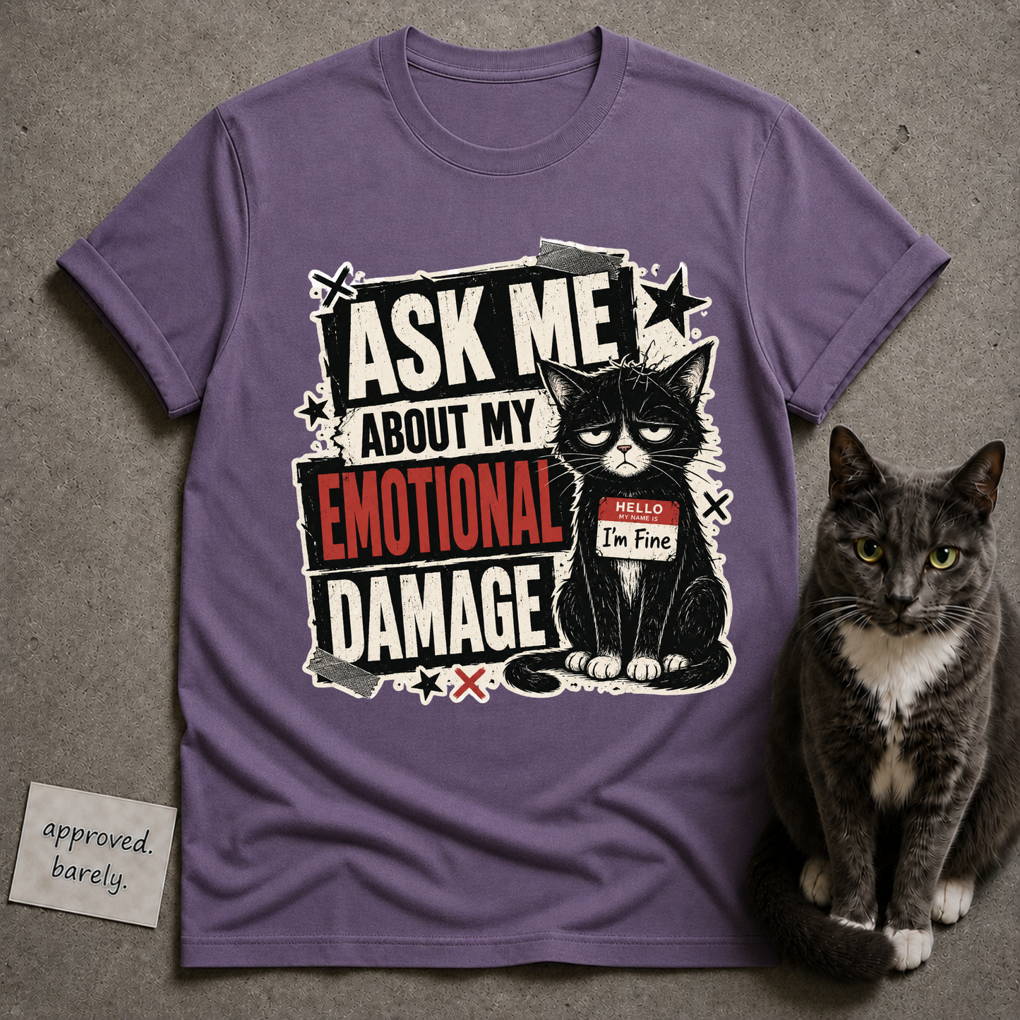 Ask Me About My Emotional Damage Tee