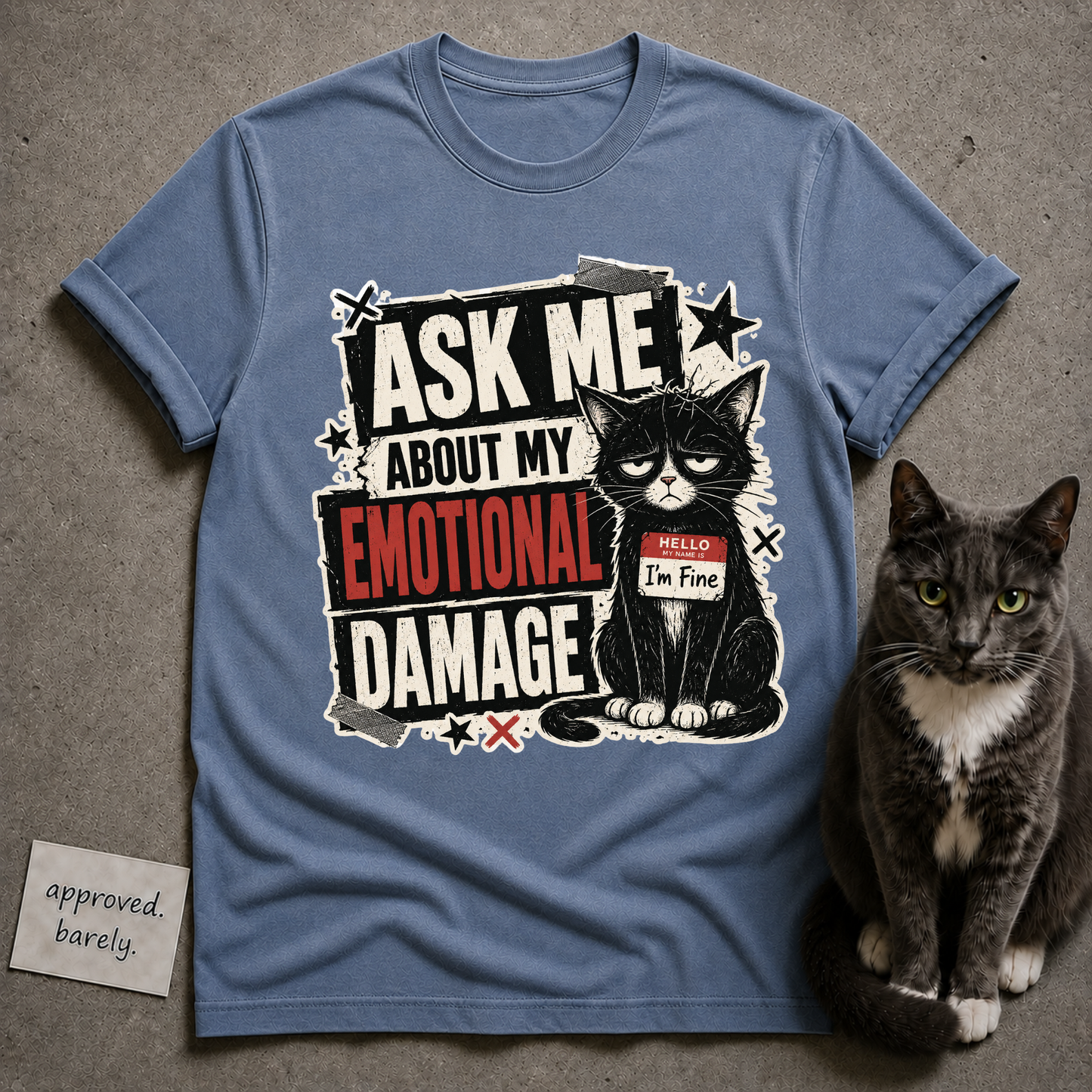 Ask Me About My Emotional Damage Tee