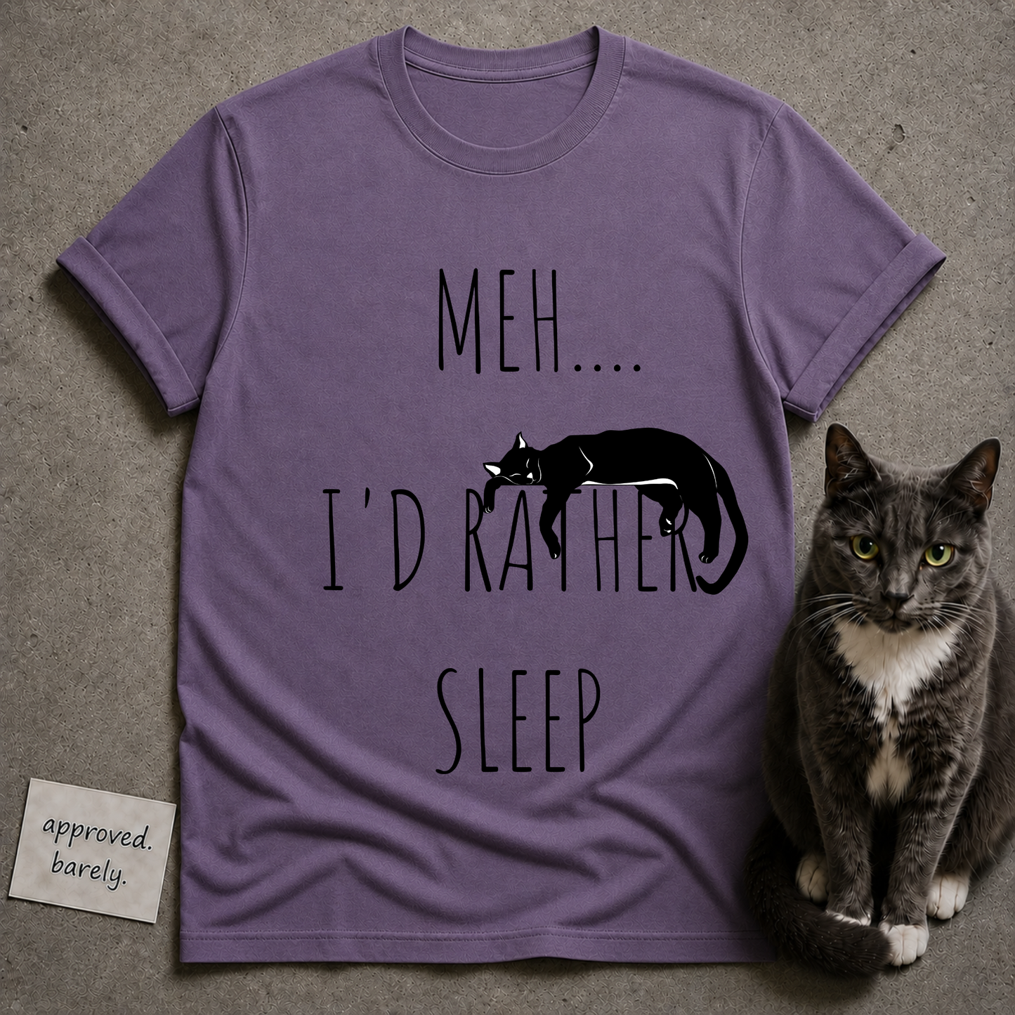 Meh… I’d Rather Sleep Tee