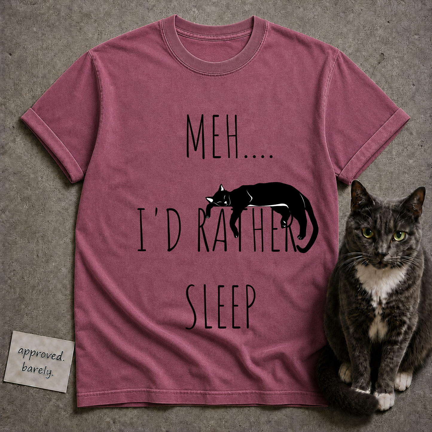 Meh… I’d Rather Sleep Tee