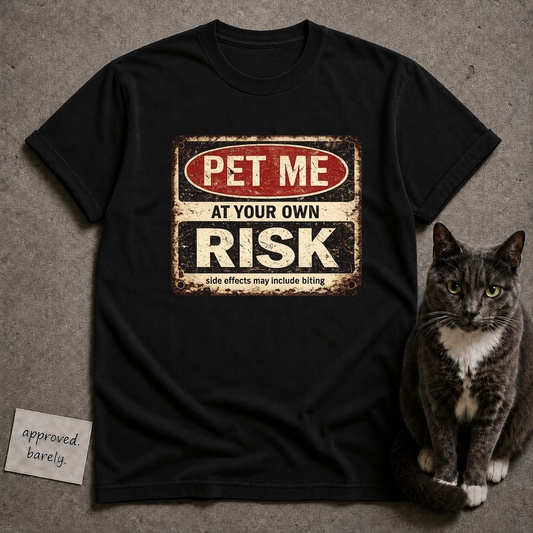 Pet Me At Your Own Risk Tee