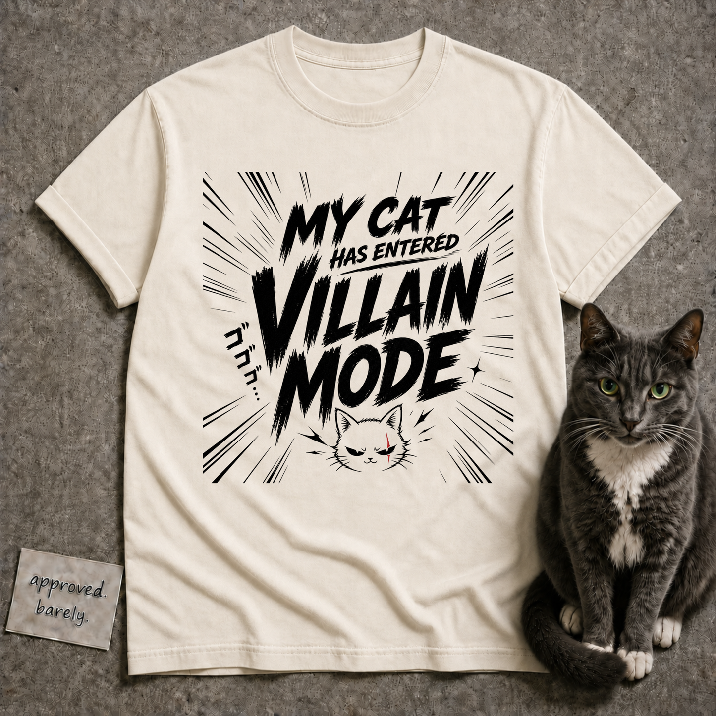 My Cat Has Entered Villain Mode Tee