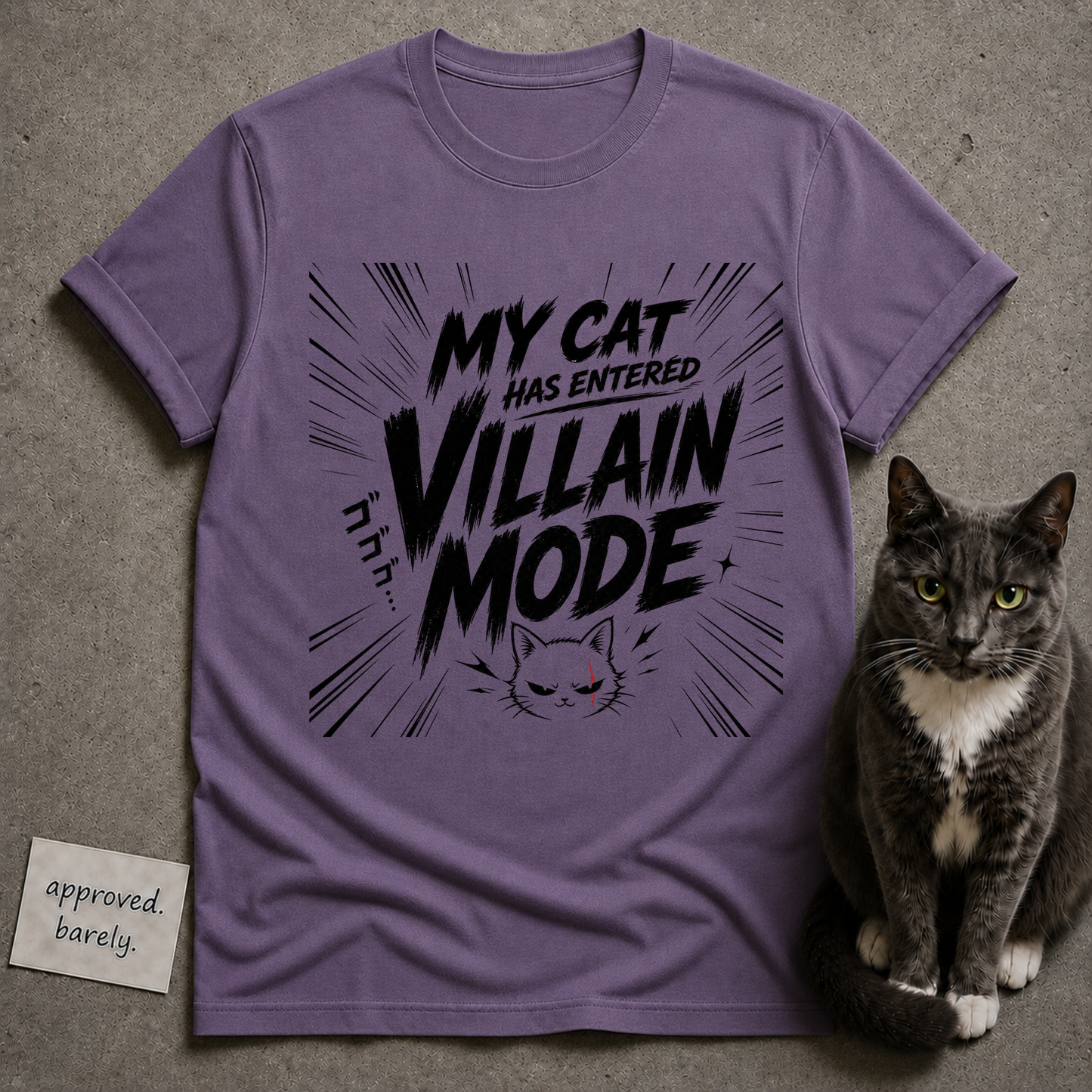 My Cat Has Entered Villain Mode Tee