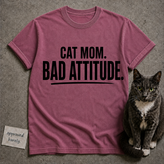 Cat Mom Bad Attitude Tee