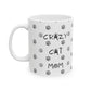 Crazy Cat Mom Mug
