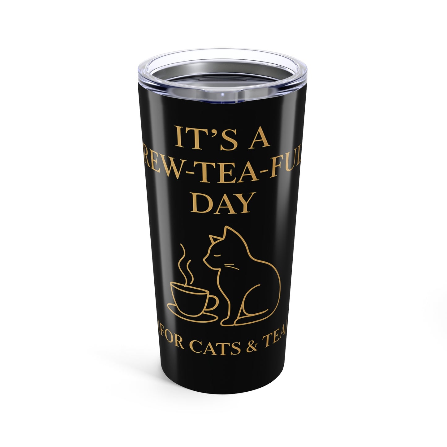 It’s a Brew-tea-ful Day – 20oz Tumbler