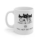 Cats Make Me Happy Mug