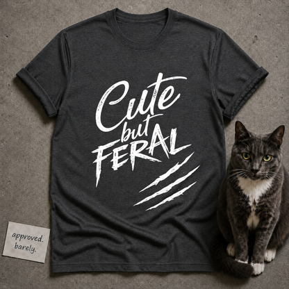 Cute But Feral Tee