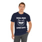 Real Men Love Cats Tee – Funny Cat Dad Shirt