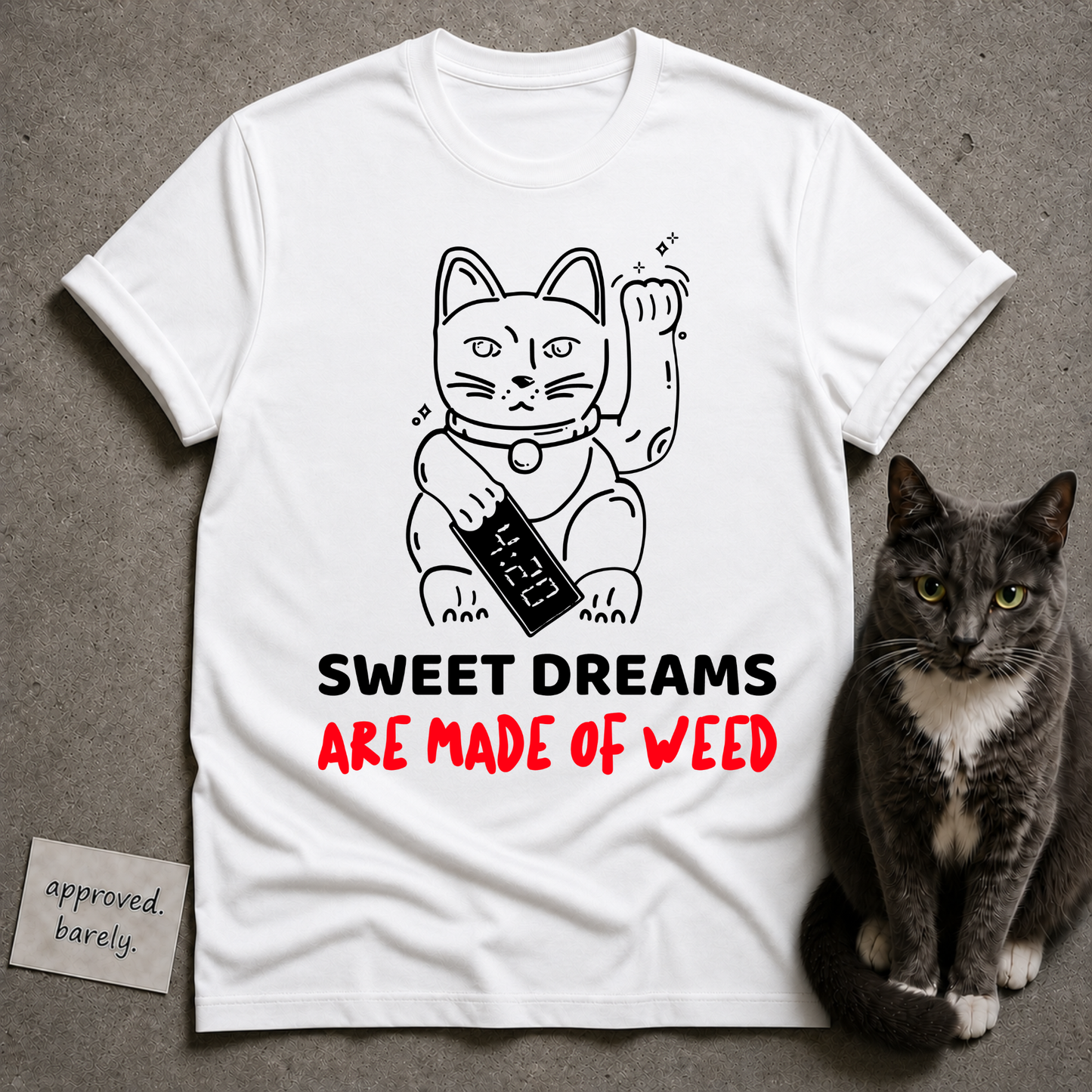 Sweet Dreams Are Made of Weed Tee