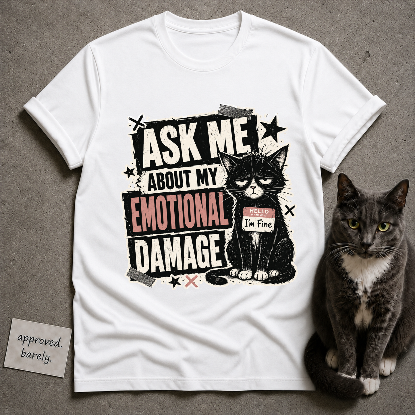 Ask Me About My Emotional Damage Tee