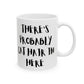 There’s Probably Cat Hair In Here Mug