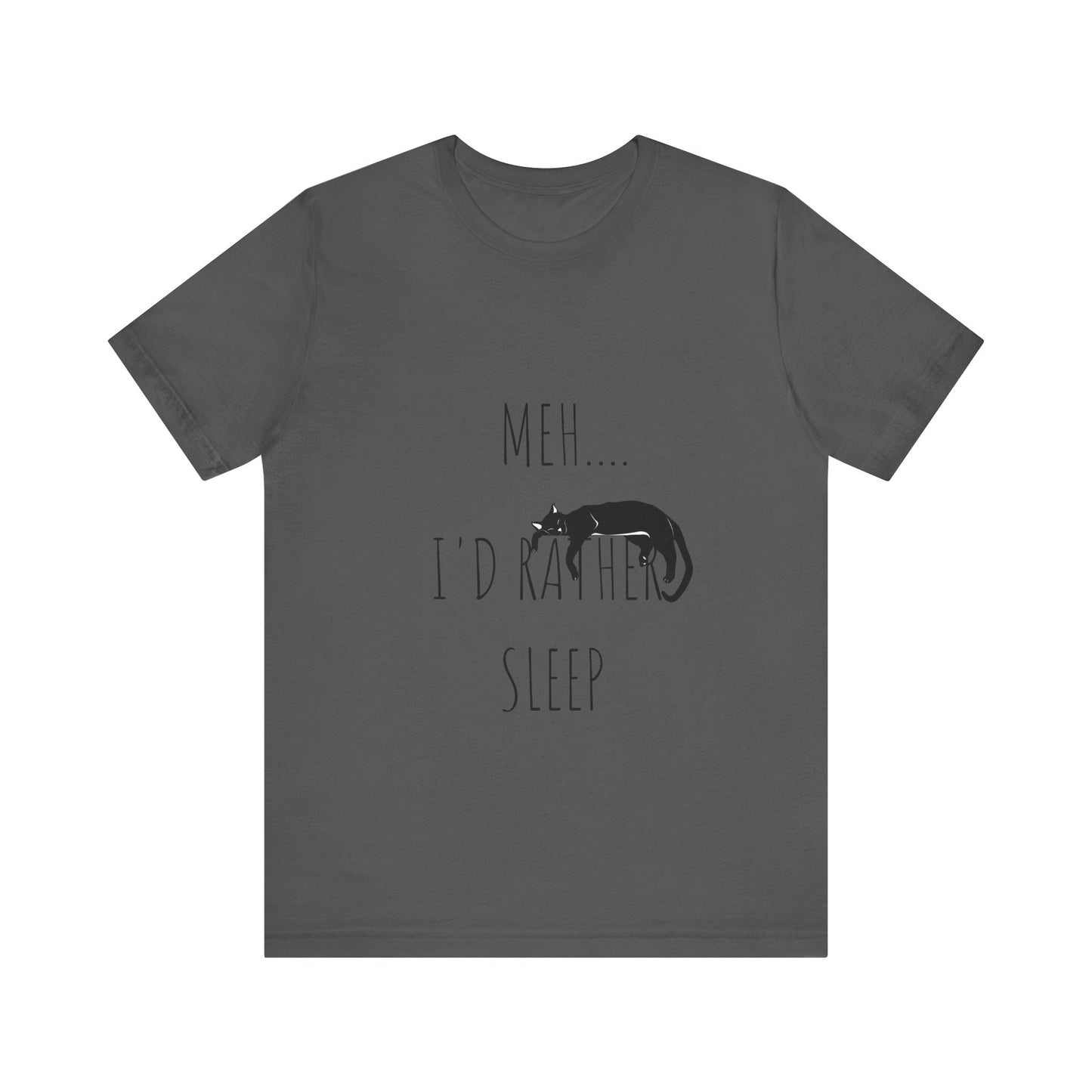 Meh… I’d Rather Sleep Tee – Funny Cat Lover Shirt